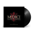 MEDICI - Masters of Florence: Vinyl LP
