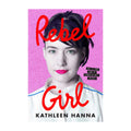 Rebel Girl - My Life as a Feminist Punk: Book + Signed Bookplate
