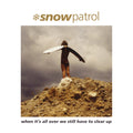 When It’s All Over We Still Have To Clear Up: Vinyl LP