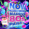 Now That’s What I Call A Massive 80s Party (4CD)