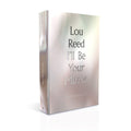 I'll Be Your Mirror: The Collected Lyrics Limited Edition Hardback Book