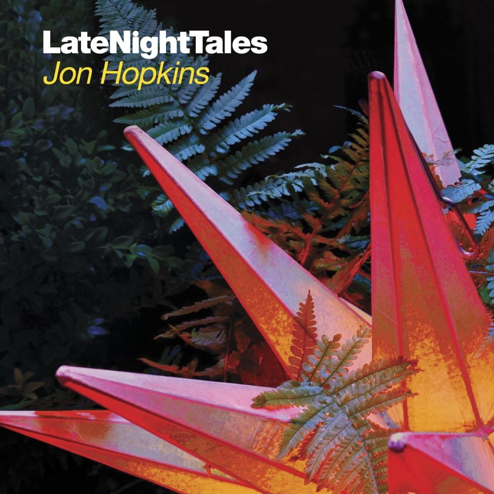 Late Night Tales - Jon Hopkins: CD