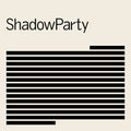 ShadowParty: CD
