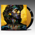 Trust: Limited 'Oil & Gold' Vinyl 2LP