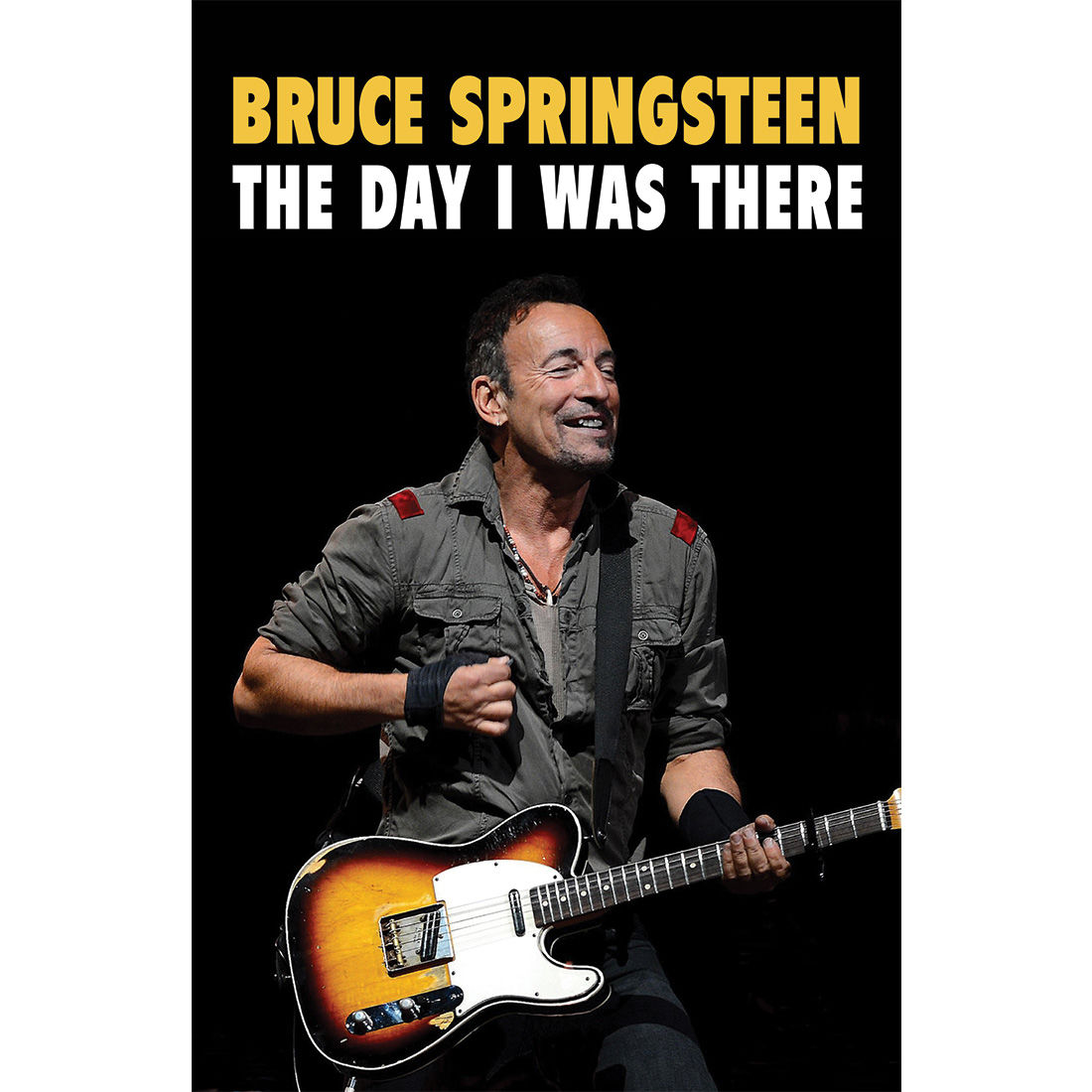 Bruce Springsteen - The Day I Was There: Paperback Edition Book