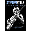 Stephen Stills - Change Partners: Paperback Edition Book
