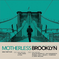 Motherless Brooklyn (Original Motion Picture Soundtrack): Heavyweight Black Vinyl LP