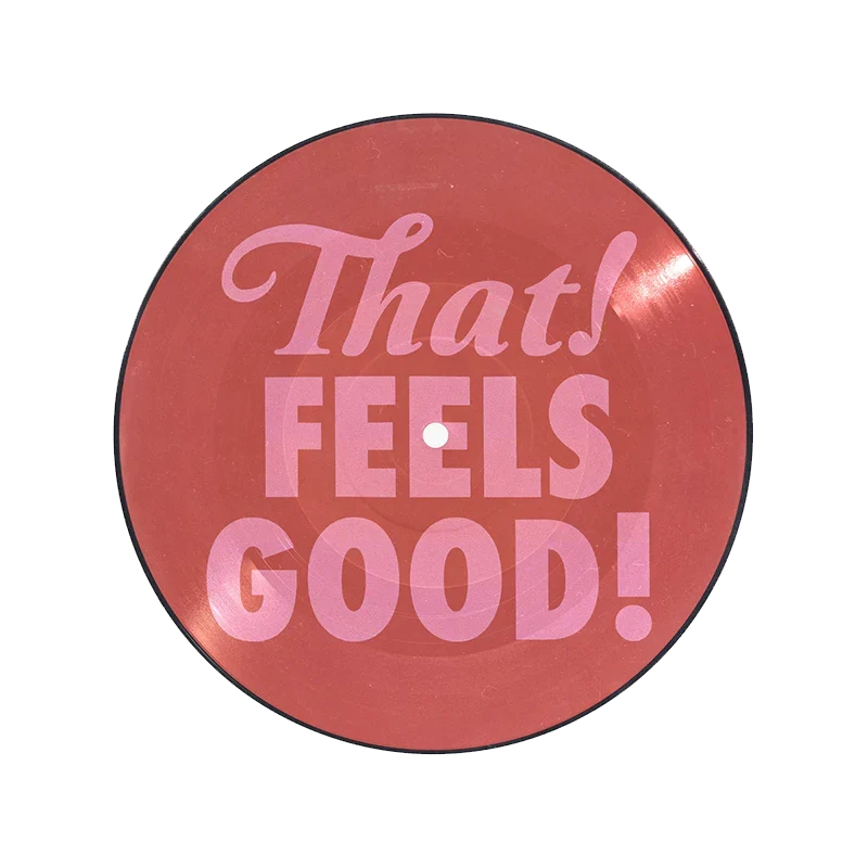 That! Feels Good! Exclusive Picture Disc Vinyl LP