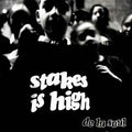 Stakes is High: Vinyl LP