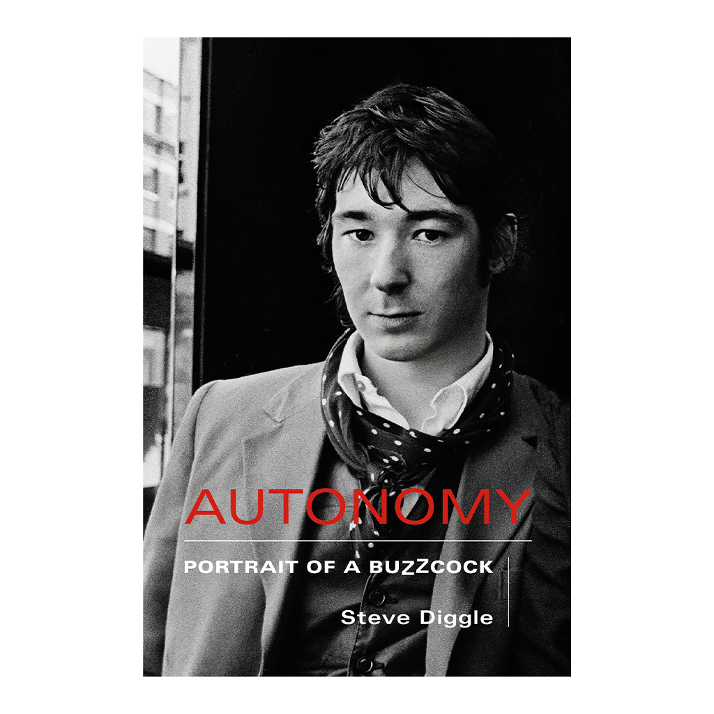Autonomy: Portrait of a Buzzcock: Hardback Book