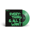 Fix You Up / Everything & All I Want: Limited Green Vinyl 7" Single