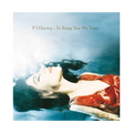 To Bring You My Love: CD