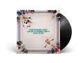 Everywhere I Went Led Me to Where I Didn't Want to Be: Black Vinyl LP