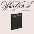 With YOU-th (Glowing Version): CD Mini-Album