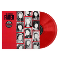 Faded: Red Vinyl 2LP