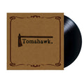 Tomahawk: Vinyl LP