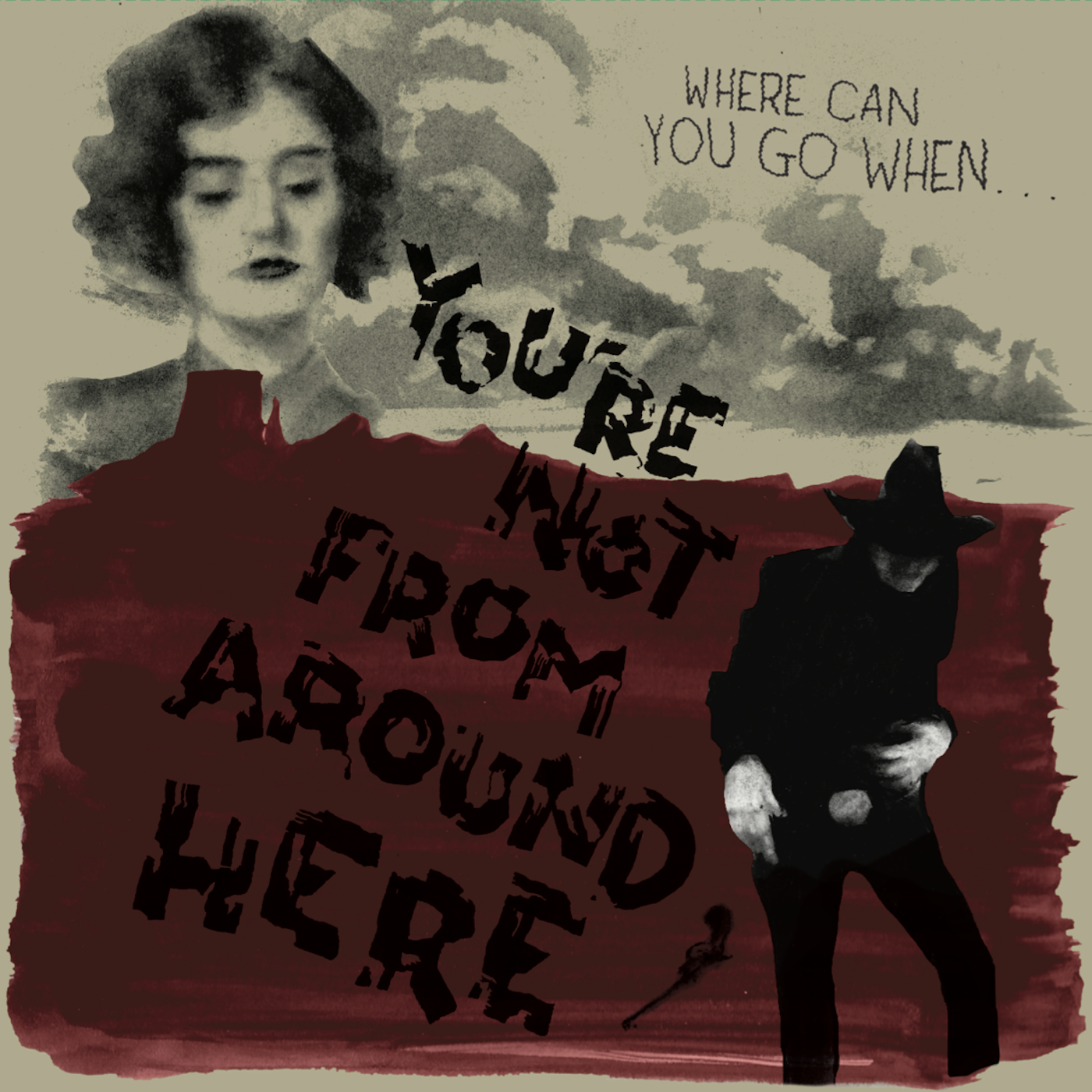 You're Not From Around Here: Vinyl LP