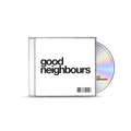 Good Neighbours: Limited Edition CD EP