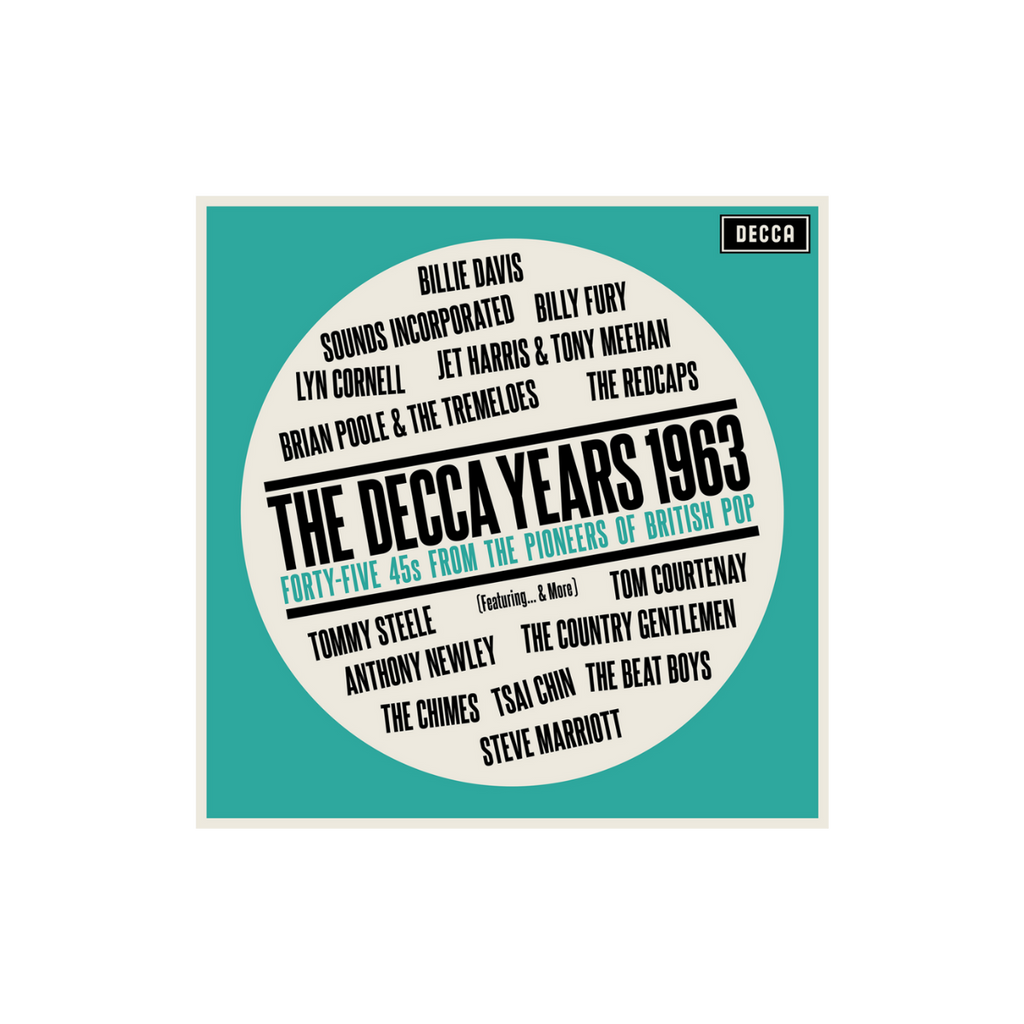 The Decca Years 1963 - Forty-Five 45s From The Pioneers Of British Pop: 2CD