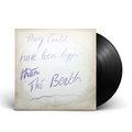 They Could Have Been Bigger Than The Beatles (Restored Art Edition): Vinyl LP