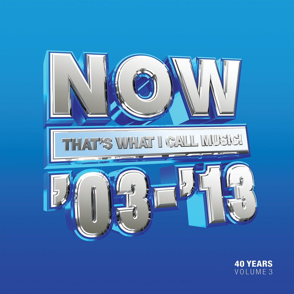 NOW That's What I Call 40 Years: Volume 3 - 2003-2013 (3LP)