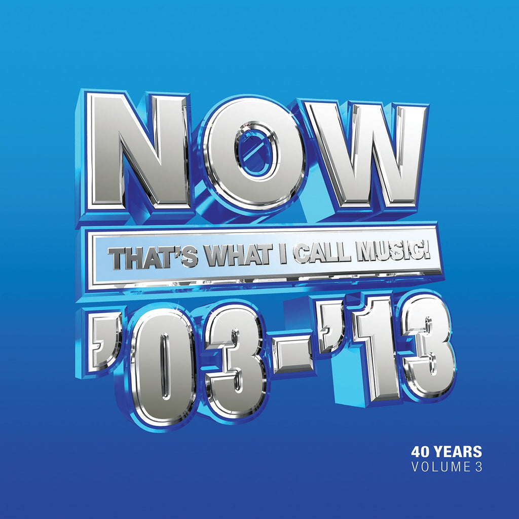 NOW That's What I Call 40 Years: Volume 3 - 2003-2013 (3CD)