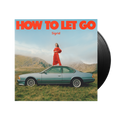 How To Let Go: Vinyl LP
