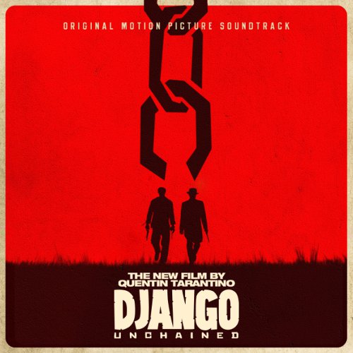 Quentin Tarantino’s Django Unchained Original Motion Picture Soundtrack: Vinyl 2LP