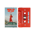 How To Let Go: Red Cassette