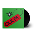 Gulp! Jet Black Vinyl LP