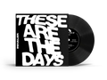 These Are The Days 7" Single