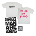 'Con Man Are Boring': T-Shirt, Poster + Sticker