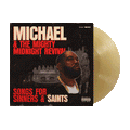 Michael & The Mighty Midnight Revival - Songs For Sinners And Saints: Limited Tan Vinyl LP