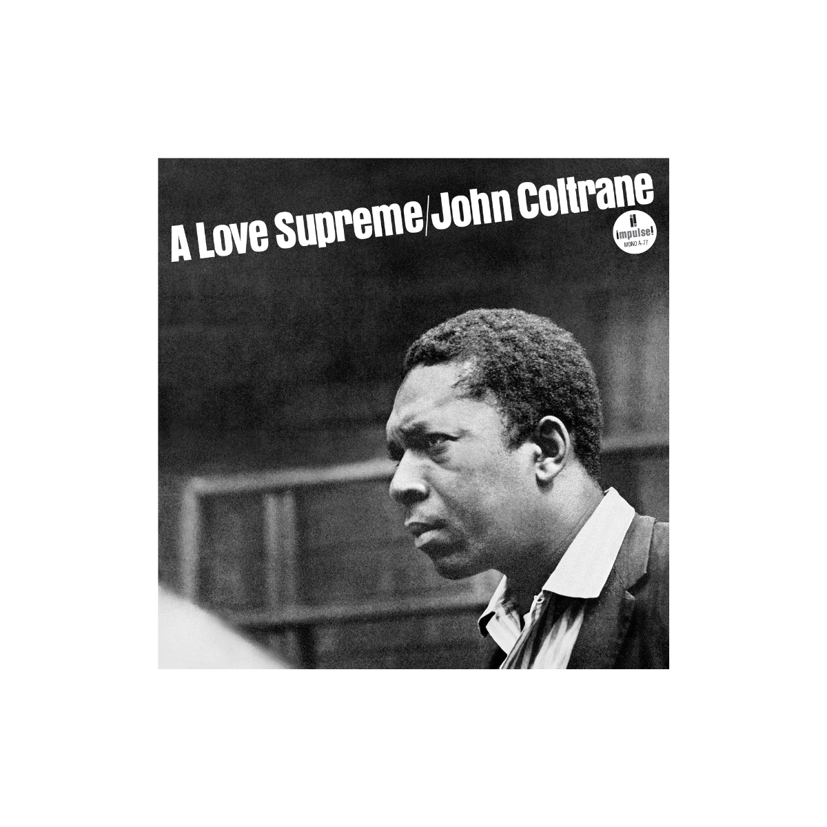 A Love Supreme: Mono Edition - Vinyl