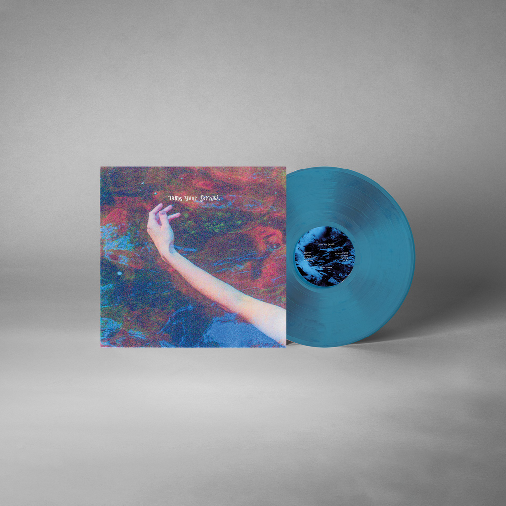 Name Your Sorrow: Sea Blue Vinyl LP