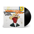 Wrong-eyed Jesus! (Repress): Vinyl LP