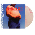 Born To Quit: Pink/White 'Sunburn Vinyl LP