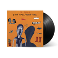 Good Time/Hard Time: Vinyl LP