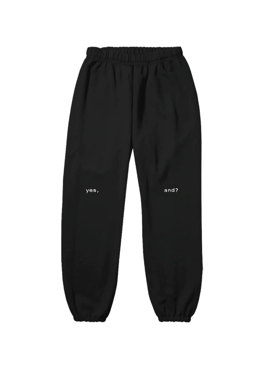 Yes, and? Crewneck + Sweatpants
